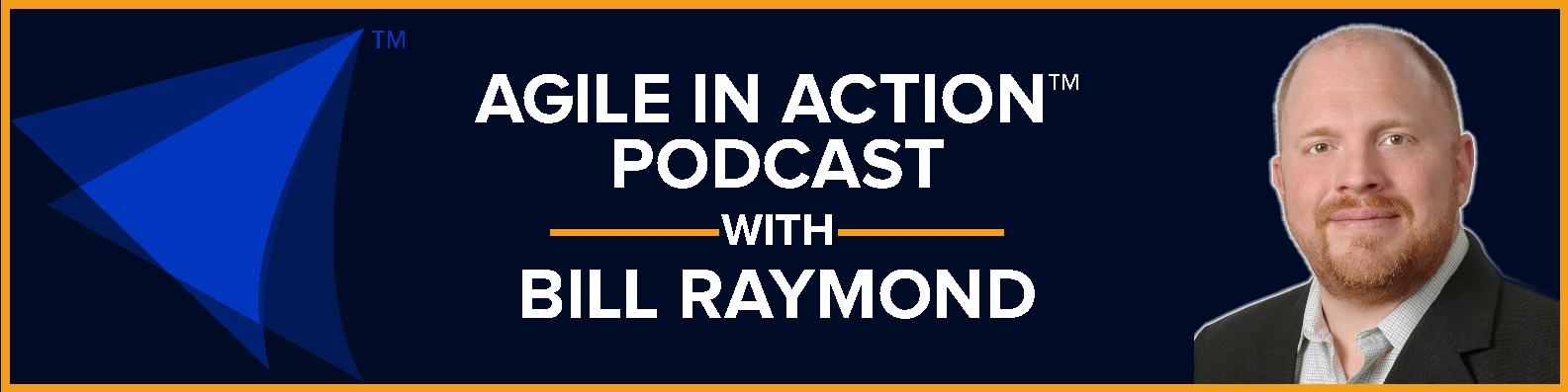 The Agile in Action Podcast with Bill Raymond logo