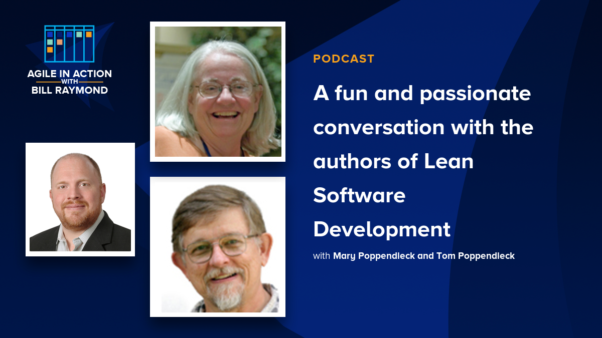 A fun and passionate conversation with the authors of Lean Software Development