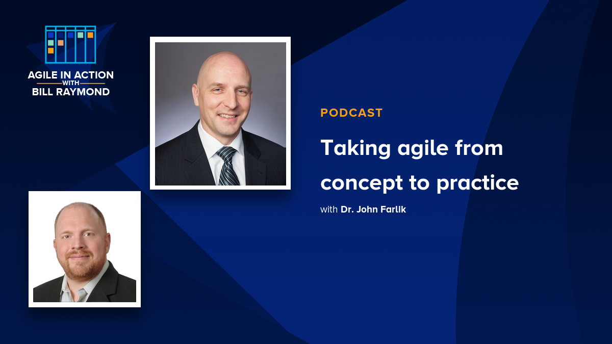 Taking agile from concept to practice 