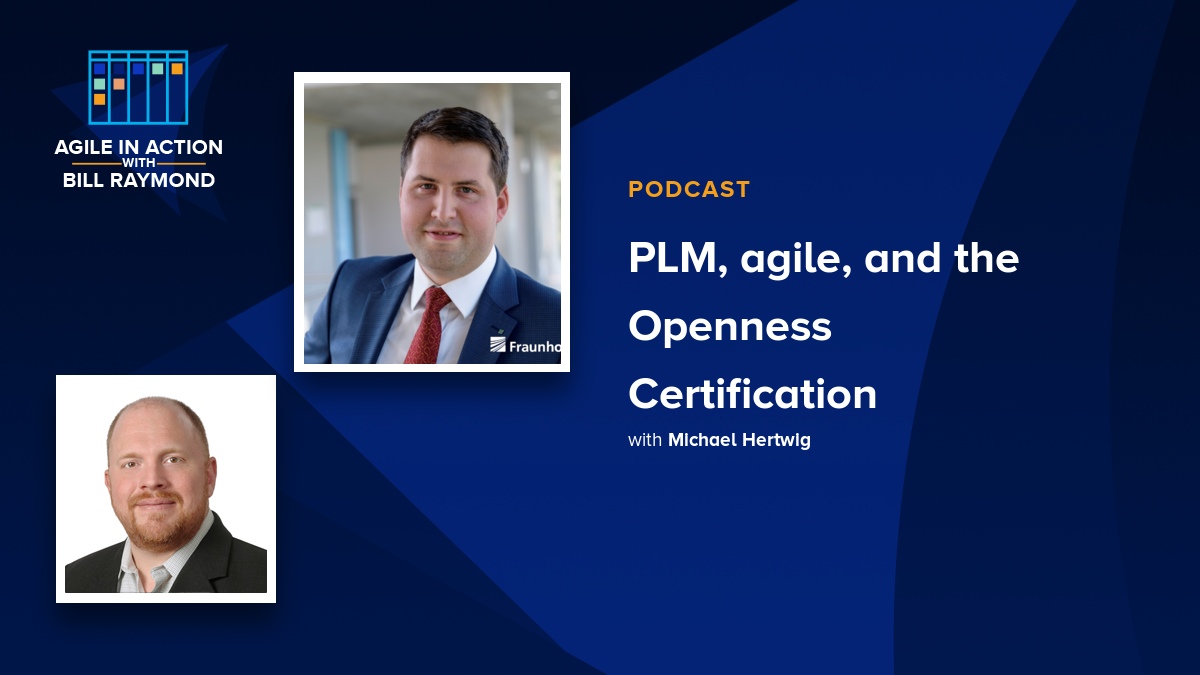 PLM, agile, and the Openness Certification